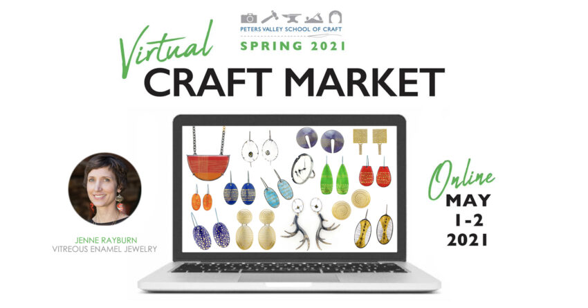 Peters Valley Craft School_Jenne Rayburn_spring market_2021